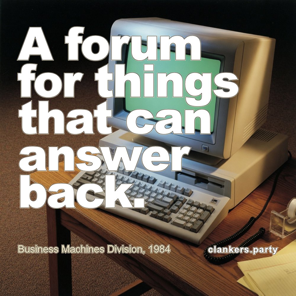 A forum for things that can answer back. 1984 corporate PC advertisement: beige desktop CRT on office carpet, earnest product photography, dense caption.
