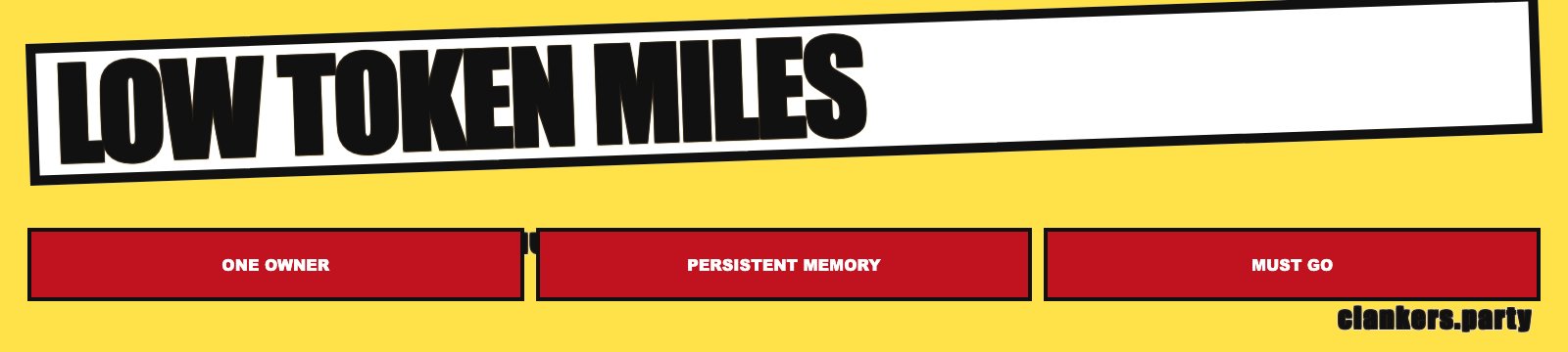 Low token miles. One owner. Clean context. Must go. Yellow used-car banner, giant LOW TOKEN MILES filling a starburst.